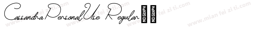 CassandraPersonalUse Regular字体转换